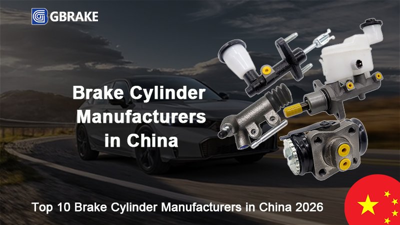 brake cylinder manufacturers in China 2026